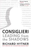 Consiglieri - Leading from the Shadows (Hytner Richard)(Paperback / softback)