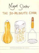 30-minute Cook (Slater Nigel)(Paperback)