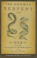 Cosmic Serpent - DNA and the Origins of Knowledge (Narby Jeremy)(Paperback)