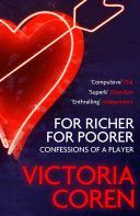 For Richer, For Poorer - Confessions of a Player (Coren Victoria)(Paperback)