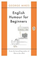 English Humour for Beginners (Mikes George)(Paperback)