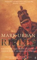 Rifles - Six Years with Wellington's Legendary Sharpshooters (Urban Mark)(Paperback)
