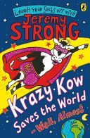 Krazy Kow Saves the World - Well, Almost (Strong Jeremy)(Paperback)