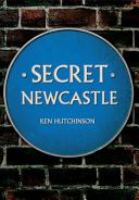 Secret Newcastle (Hutchinson Ken)(Paperback)