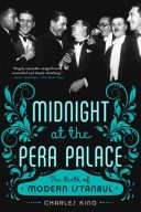 Midnight at the Pera Palace - The Birth of Modern Istanbul (King Charles)(Paperback)