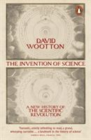 Invention of Science - A New History of the Scientific Revolution (Wootton David)(Paperback)