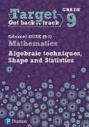 Target Grade 9 Edexcel GCSE (9-1) Mathematics Algebraic Techniques, Shape and Statistics Workbook (Pate Katherine)(Paperback)