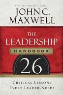 Leadership Handbook - 26 Critical Lessons Every Leader Needs (Maxwell John C.)(Paperback)