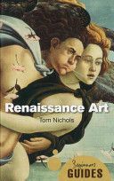 Renaissance Art - A Beginner's Guide (Nichols Tom)(Paperback)