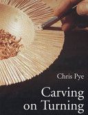 Carving on Turning (Pye Chris)(Paperback)