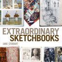 Extraordinary Sketchbooks (Stobart Jane)(Paperback / softback)