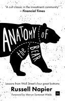 Anatomy of the Bear - Lessons from Wall Street's Four Great Bottoms (Napier Russell)(Pevná vazba)