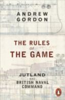 Rules of the Game - Jutland and British Naval Command (Gordon Andrew)(Paperback)