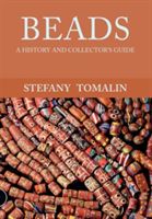 Beads - A History and Collector's Guide (Tomalin Stefany)(Paperback)