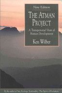 Atman Project - A Transpersonal View of Human Development (Wilber Ken (Ken Wilber))(Paperback)