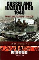 Cassel and Hazebrouck 1940 - France and Flanders Campaign (Murland Jerry)(Paperback)