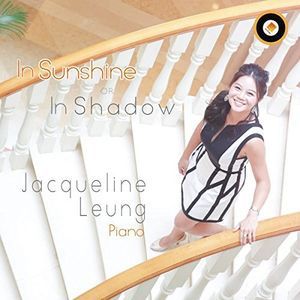 Jacqueline Leung: In Sunshine Or in Shadow (CD / Album)