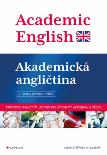 Academic English - Akademická angličtina - Libor Štěpánek, kolektiv a - e-kniha