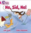 No, Sid No! - Band 01b/Pink B (Scott Kate)(Paperback)