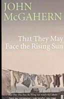 That They May Face the Rising Sun (McGahern John)(Paperback)