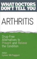 Arthritis - Drug-Free Alternatives to Prevent and Relieve Arthritis (McTaggart Lynne)(Paperback)