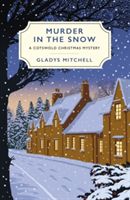 Murder in the Snow - A Cotswold Christmas Mystery (Mitchell Gladys)(Paperback)