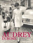 Audrey in Rome (Dotti Luca)(Pevná vazba)