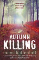 Autumn Killing (Kallentoft Mons)(Paperback)