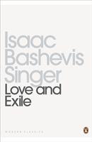 Love and Exile (Singer Isaac Bashevis)(Paperback)