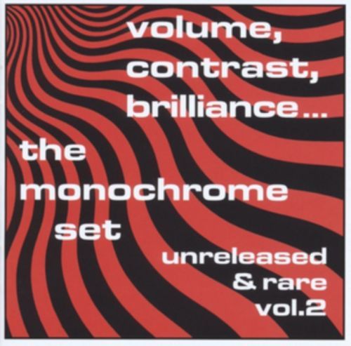 Volume, Contrast, Brilliance (The Monochrome Set) (CD / Album)