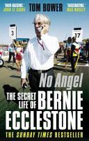 No Angel - The Secret Life of Bernie Ecclestone (Bower Tom)(Paperback)