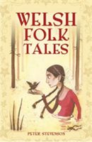 Welsh Folk Tales (Stevenson Peter)(Pevná vazba)
