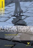 Streetcar Named Desire: York Notes Advanced (Williams T.)(Paperback)
