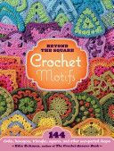 Beyond the Square Crochet Motifs (Eckman Edie)(Pevná vazba)
