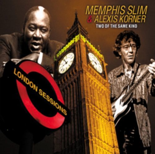 Two of the Same Kind (Memphis Slim & Alexis Korner) (CD / Album)