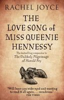 Love Song of Miss Queenie Hennessy - Or the Letter That Was Never Sent to Harold Fry (Joyce Rachel)(Paperback)
