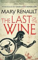 Last of the Wine - A Virago Modern Classic (Renault Mary)(Paperback)