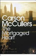 Mortgaged Heart (McCullers Carson)(Paperback)