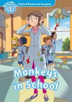 Oxford Read and Imagine: Level 1: Monkeys in School (Shipton Paul)(Paperback)