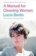 Manual for Cleaning Women - Selected Stories (Berlin Lucia)(Paperback)