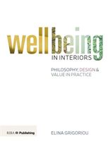 Designing for Wellbeing in Interiors (Grigoriou Elina)(Paperback)