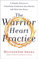 WARRIOR HEART PRACTICE (AMARA HEATHERASH)(Paperback)