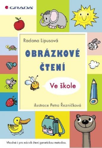 Obrázkové čtení - Ve škole - Petra Řezníčková, Radana Lipusová - e-kniha