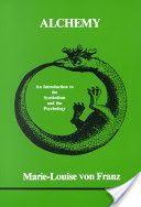 Alchemy - An Introduction to the Symbolism and the Psychology (Franz Marie-Louise Von)(Paperback)