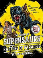 Supersaurs 1: Raptors of Paradise (Burridge Jay Jay)(Paperback)