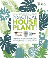 RHS Practical House Plant Book - Choose The Best, Display Creatively, Nurture and Care, 175 Plant Profiles (Allaway Zia)(Pevná vazba)