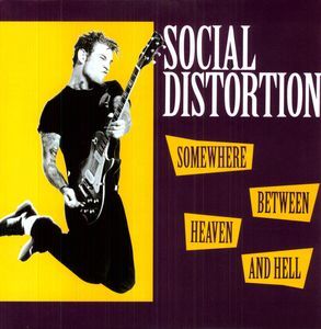 Somewhere Between Heaven and Hell (Social Distortion) (Vinyl)