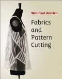 Fabrics and Pattern Cutting (Aldrich Winifred)(Paperback)