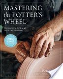Mastering the Potter's Wheel - Techniques, Tips, and Tricks for Potters (Carter Ben)(Pevná vazba)