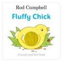 Fluffy Chick (Campbell Rod)(Board book)